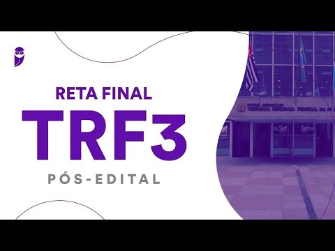 Reta Final TRF 3 Pós-Edital: Direito Processual Civil - Prof. Ricardo Torques