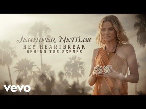 Jennifer Nettles - Hey Heartbreak (Behind The Scenes)