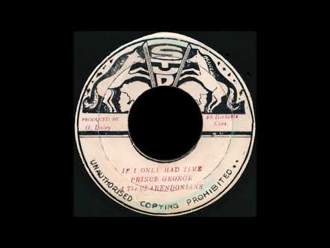 Prince George & The Clarendonians - If I Only Had Time