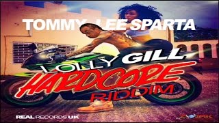 Tommy Lee Sparta - Lolly Gill (Raw) - Hardcore Riddim - October 2016