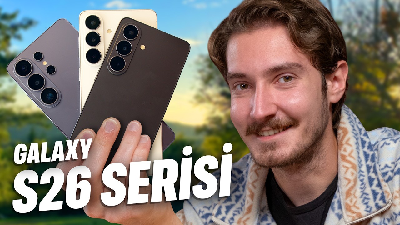GALAXY S26 ULTRA İLK İNCELEME