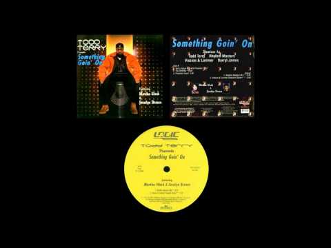 Todd Terry  - Something Goin' On (Vission & Lorimer Sweepin Stylee!) (1997)