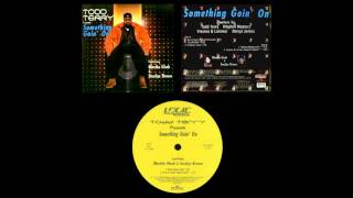 Todd Terry  - Something Goin' On (Vission & Lorimer Sweepin Stylee!) (1997)