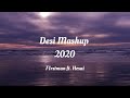 F1rstman - Desi Mashup 2020 ft. Hosai Lyrics