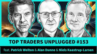 40 Years of Trading Lessons with Patrick Welton | Top Traders Unplugged | Ep.153
