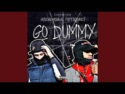 Go Dummy (feat. PopTooSaucy)