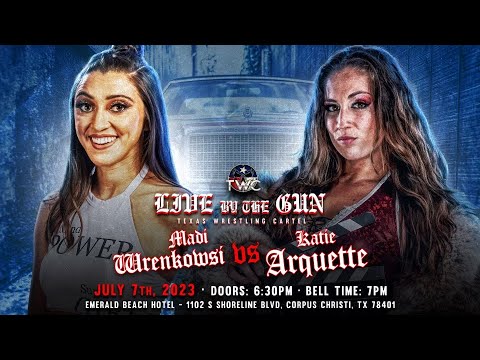 Madi Wrenkowski vs. Katie Arquette [FULL MATCH] | TWC Presents: LIVE BY THE GUN
