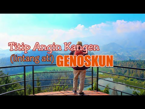 Titip Angin Kangen - Lintang Ati- GENOSKUN Official video lirik