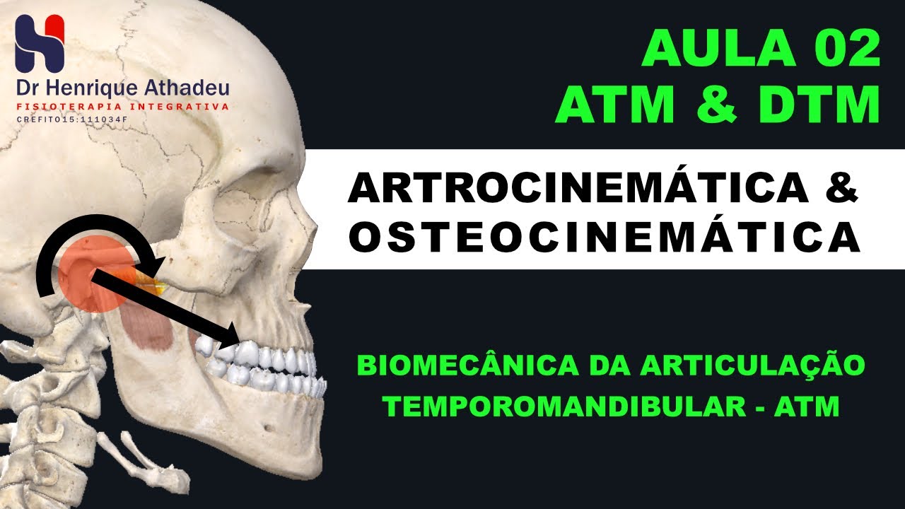 Biomecânica da ATM - Artrocinemática - Osteocinemática - Congruência - Côncavo e Convexo - DTM