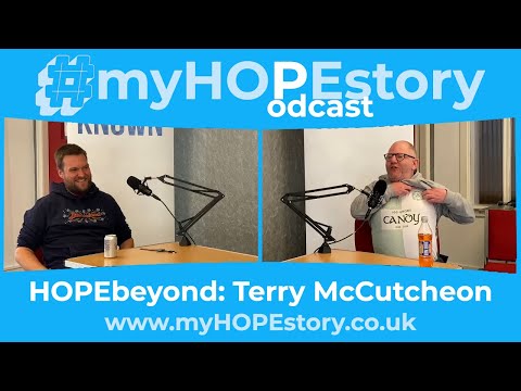 #myHOPEstory(Podcast): HOPEbeyond w/Terry McCutcheon