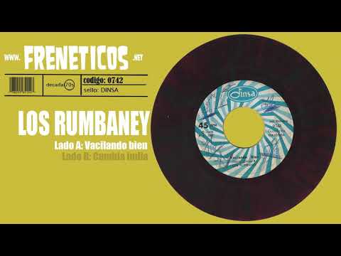 Los Rumbaney - Vacilando bien