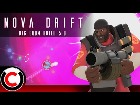Making MASSIVE Explosions! - Big Boom Build 5.0 - Nova Drift