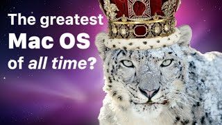 Video thumbnail for Was Snow Leopard 10.6 greatest macOS release ever? An OS X essay by Definitive Mac Upgrade Guide