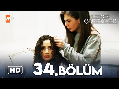 Kırgın Çiçekler 34. Bölüm | HD