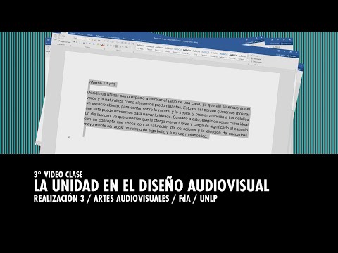 Realización 3 / Video 3  / La unidad en el diseño audiovisual