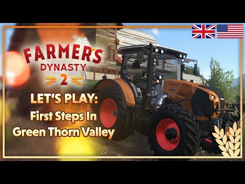 Farmers Dynasty 2 | Let's Play: First Steps in Green Thorn Valley