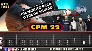 Um Minuto Para o Fim do Mundo - CPM 22 (Guitar Cover With Tabs)