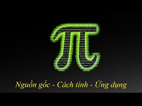 Pi | Nguồn gốc - Cách tính - Ứng dụng