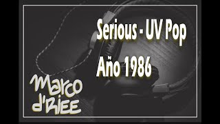 Serious - UV Pop - 1986
