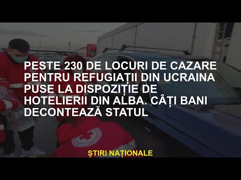 Hotelierii din Alba oferă peste 230 de locuri de cazare pentru refugiații din Ucraina. Cât plătește