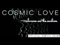 Cosmic Love - Florence and the Machine ...
