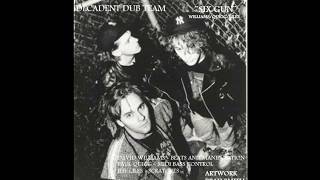 DECADENT DUB TEAM -SIX GUN