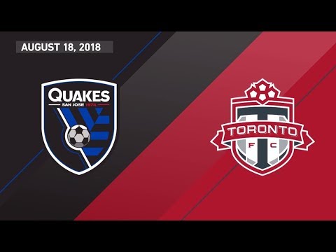 Match Highlights: Toronto FC at San Jose Earthquakes - August 18, 2018