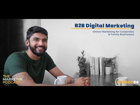The Marketin Podcast episode 5, B2B Digital Marketing, Captivate and Engage Your Audience