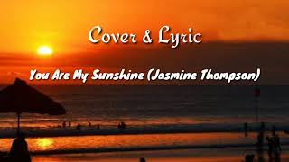 Download lagu Jasmine Thompson - You Are My Sunshine (Lyrics Video) mp3
