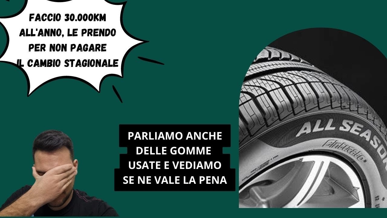 gomme 4 stagioni e gomme usate, ne vale la pena