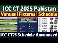 ICC Champions Trophy 2025 Schedule | Champions Trophy 2025 Pakistan | Venues, Fixtures & Time Table