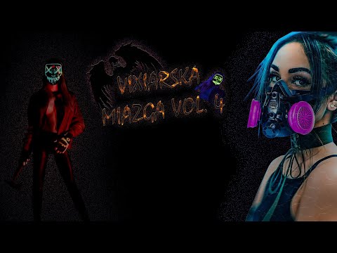 VIXIARSKA MIAZGA VOL. 4 ☢️ #VIXA #MIX #2021 ☢️ KUXD