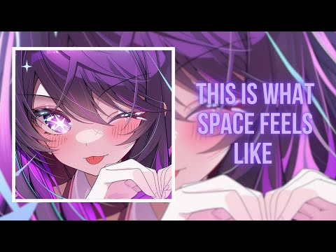 Nightcore - this is what space feels like | JVKE