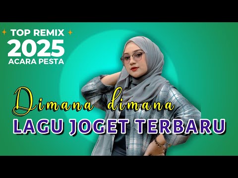LAGU JOGET TERBARU - DIMANA DIMANA COVER MY SANAKY || LAGU REMIX ACARA PESTA