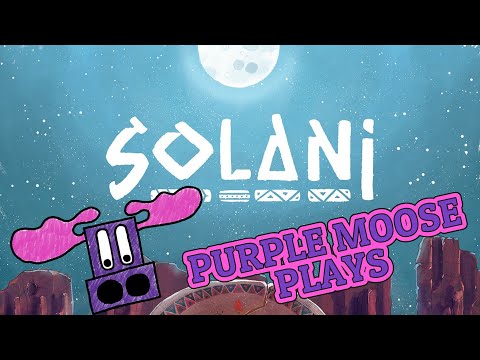 Purple Moose Plays...Solani (solo)