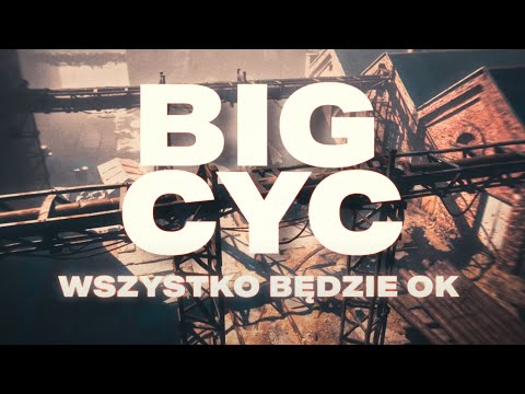 BIG CYC & Jelonek - Wszystko będzie OK (Official Video)