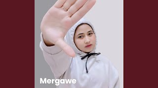 Download lagu Mergawe mp3 Download lagu Mergawe mp3