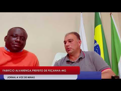 ACOMPANHE ENTREVISTA COM O FABRÍCIO ALVARENGA PREFEITO DE PEÇANHA-MG
