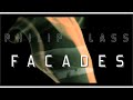 PHILIP GLASS | Facades
