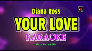 Your Love - Diana Ross KARAOKE, YOUR LOVE KARAOKE@nuansamusikkaraoke