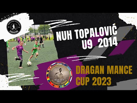 Nuh Topalovic U9 - Dragan Mance Cup 2023 - Akademija HF Sarajevo - Football Skills & Goals
