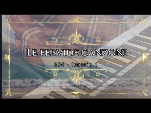 294 Le fervide canzoni - Innario 1 - Com legenda e tradução