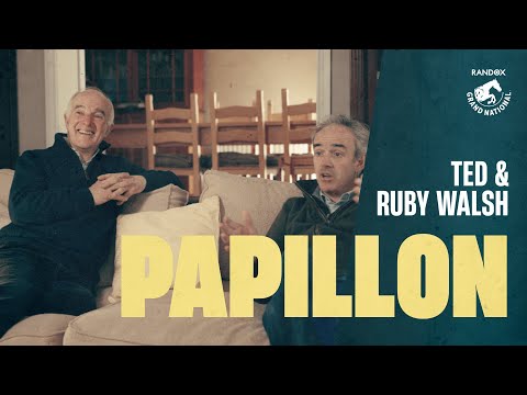 Papillon: The Grand National Dream - 25 Years On with Ted & Ruby Walsh