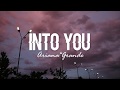 Into You - Ariana Grande (Lyrics)