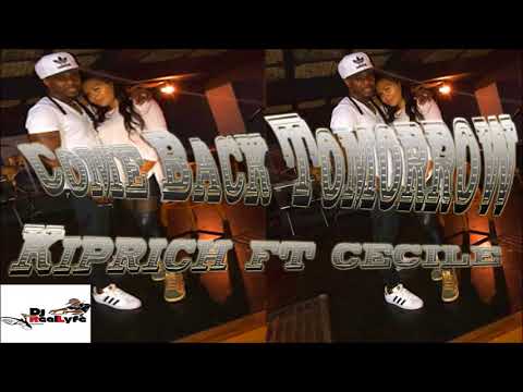 Kiprich ft cecile Come Back Tomorrow official audio