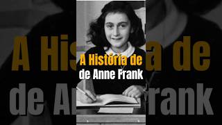 A história de Anne Frank