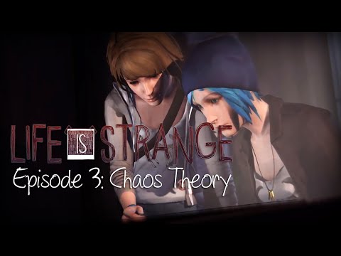 Life Is Strange FULL EPISODE 3 NO COMMENTARY (VERY THOROUGH) WALKTHROUGH GAMEPLAY Chaos Theory