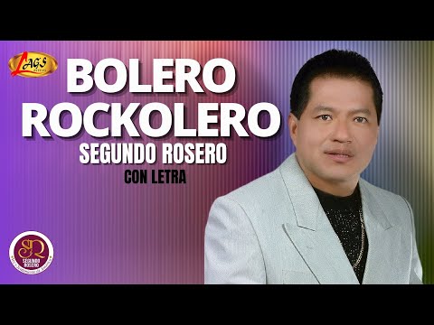 Segundo Rosero - Bolero Rockolero (Con Letra) / Rockola