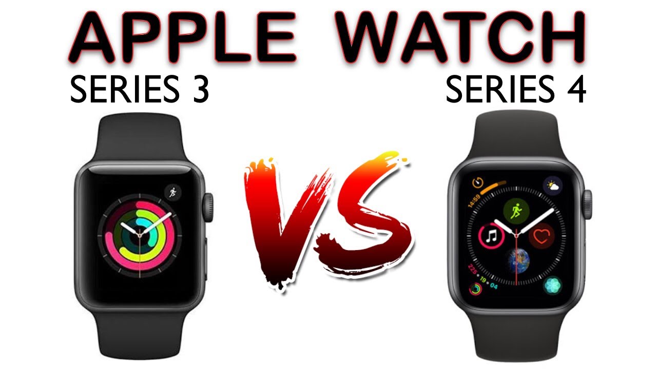 Apple Watch Series 3 vs Series 4 Comparison