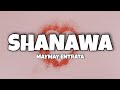 Maymay Entrata Shanawa Lyrics
